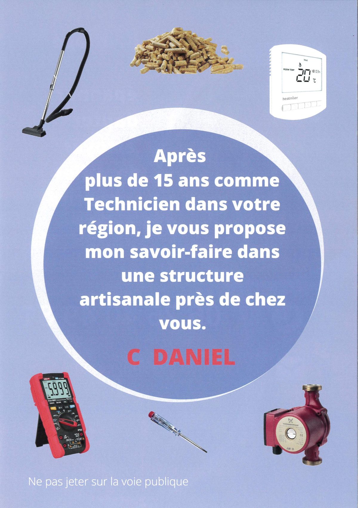 C Daniel : plus de 15 ans comme technicien dans votre région